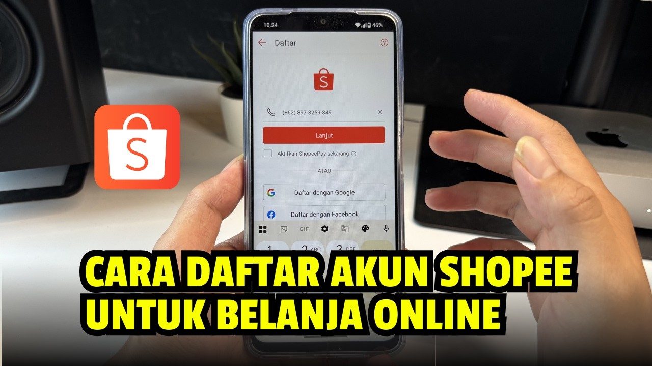 Cara Daftar Akun Shopee Untuk Belanja Online - Langsung Jadi
