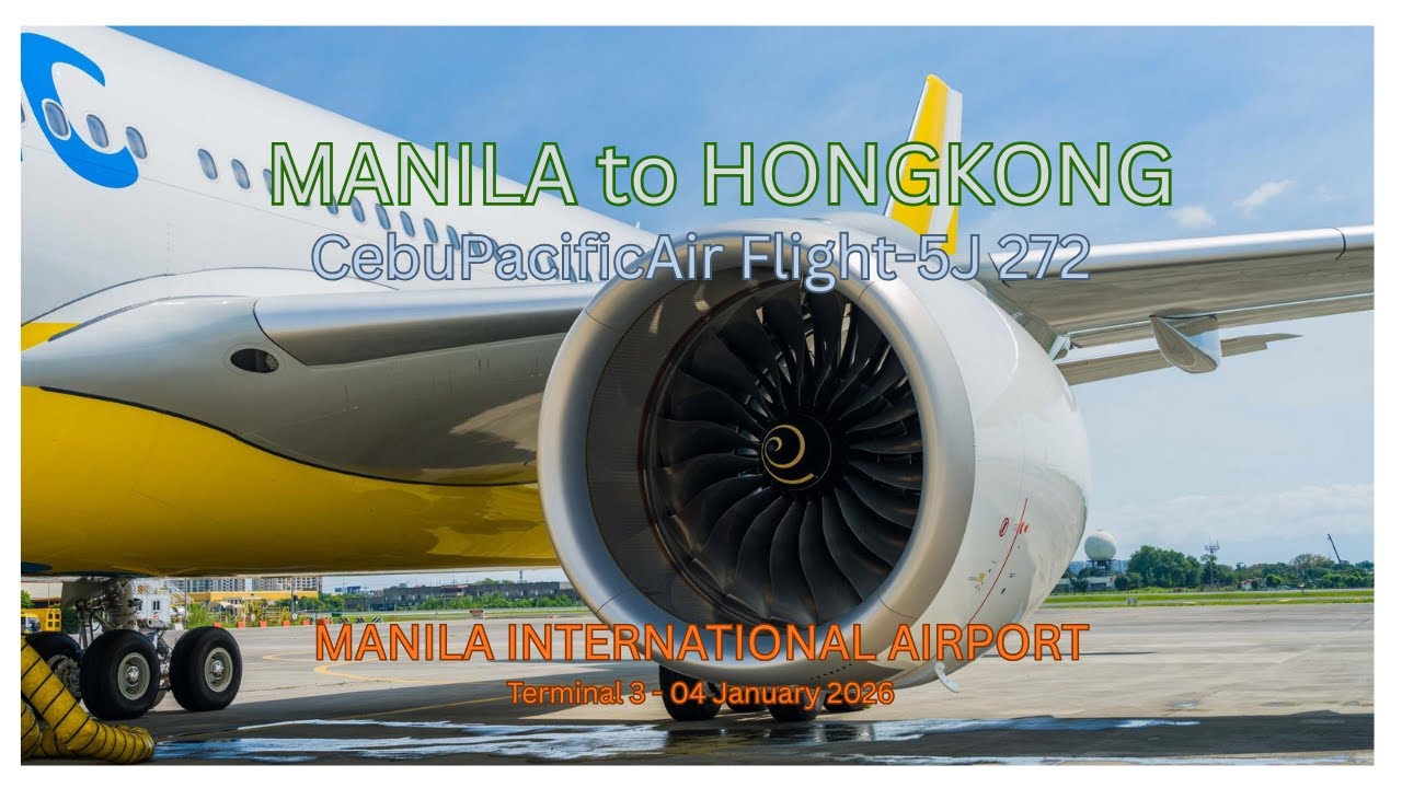 MANILA-HONGKONG CEBPACair FLIGHT 5J 272 04JAN2026