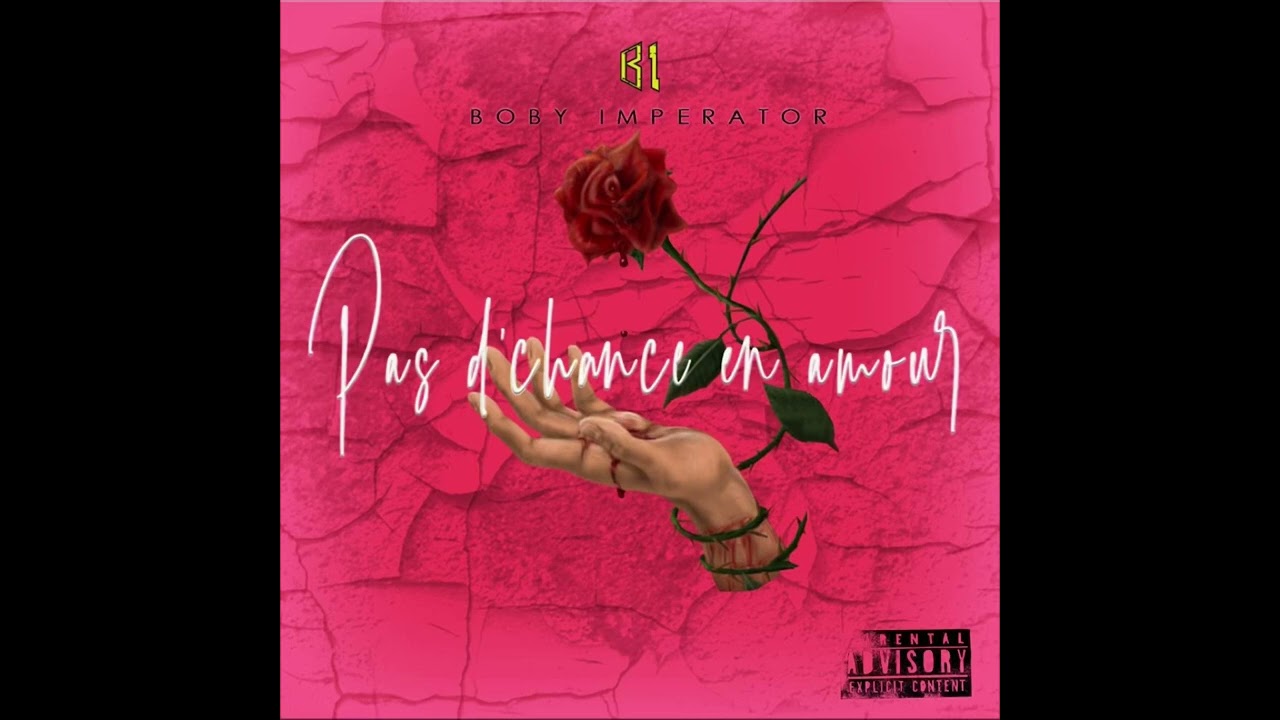 Boby Imperator - PAS D&rsquo;CHANCE EN AMOUR (Official Audio)