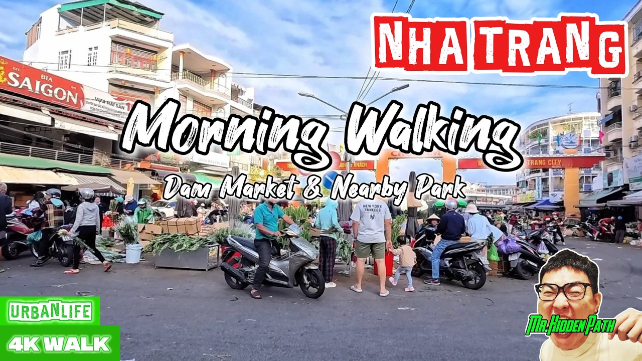 🇻🇳Nha Trang Morning Walk | Dam Market & Nearby Park 4K🇻🇳