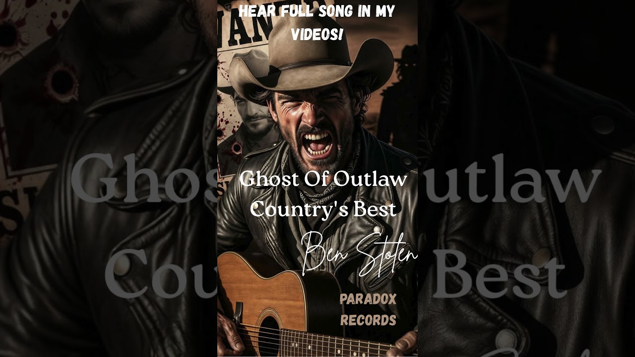 Ghost Of Outlaw Country's Best NEW Ben Stolen 