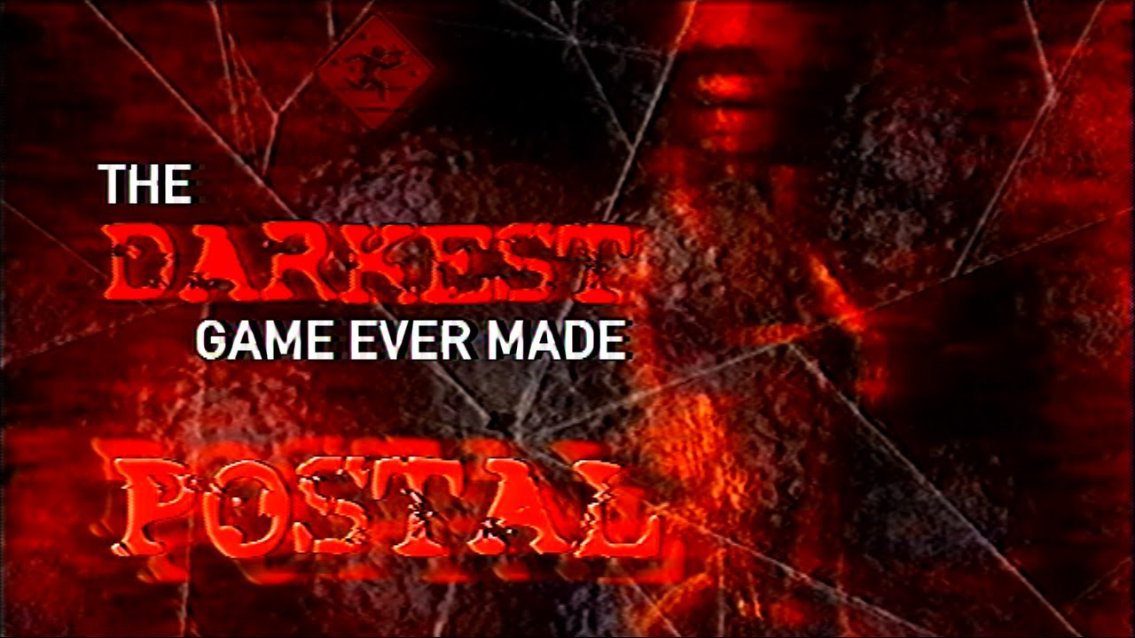 POSTAL / The Darkest Game Ever Made | EDC