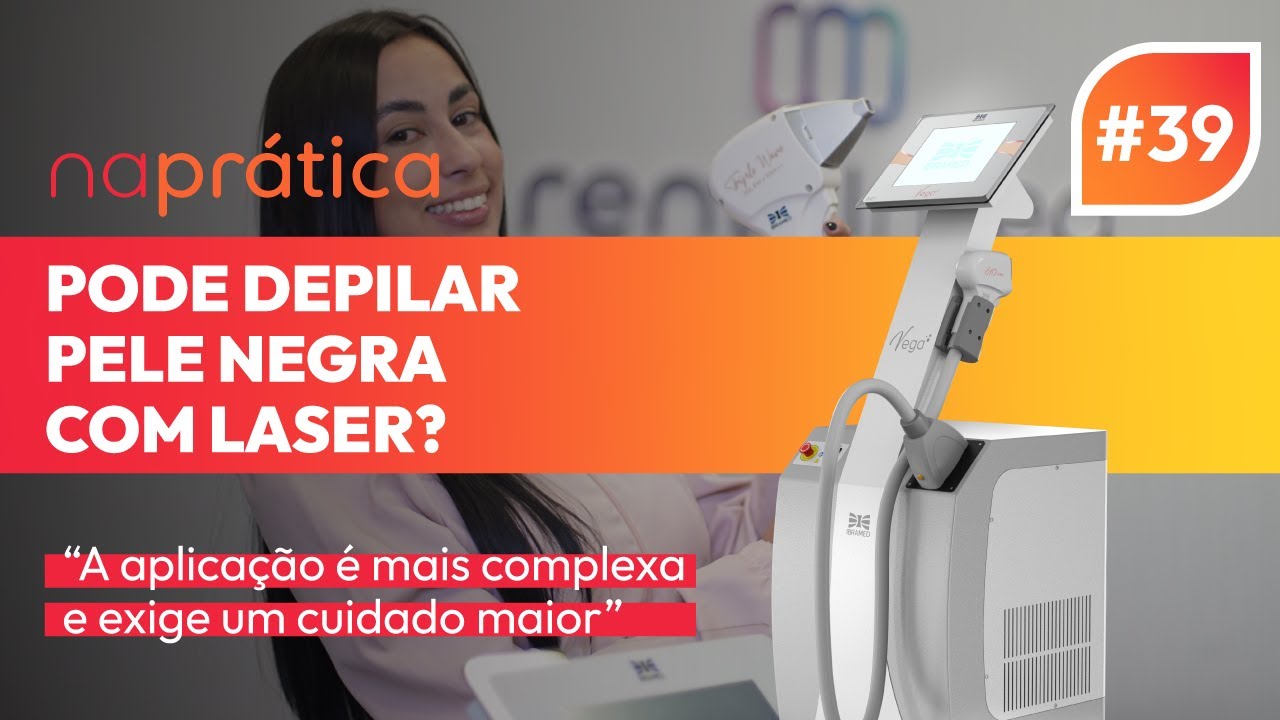 naprática #34 | Depilação a Laser em PELE NEGRA - com Vega