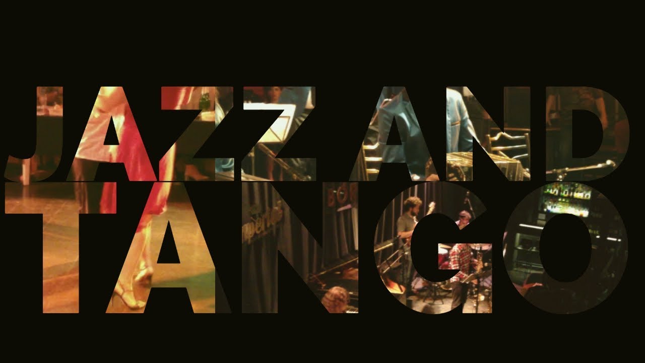 Tango and Jazz in Buenos Aires