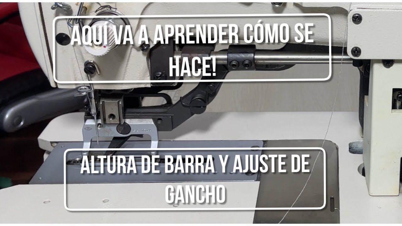 Qué hay que saber antes de graduar la altura de barra de aguja? I Máquina Ojaladora I PS 2.0