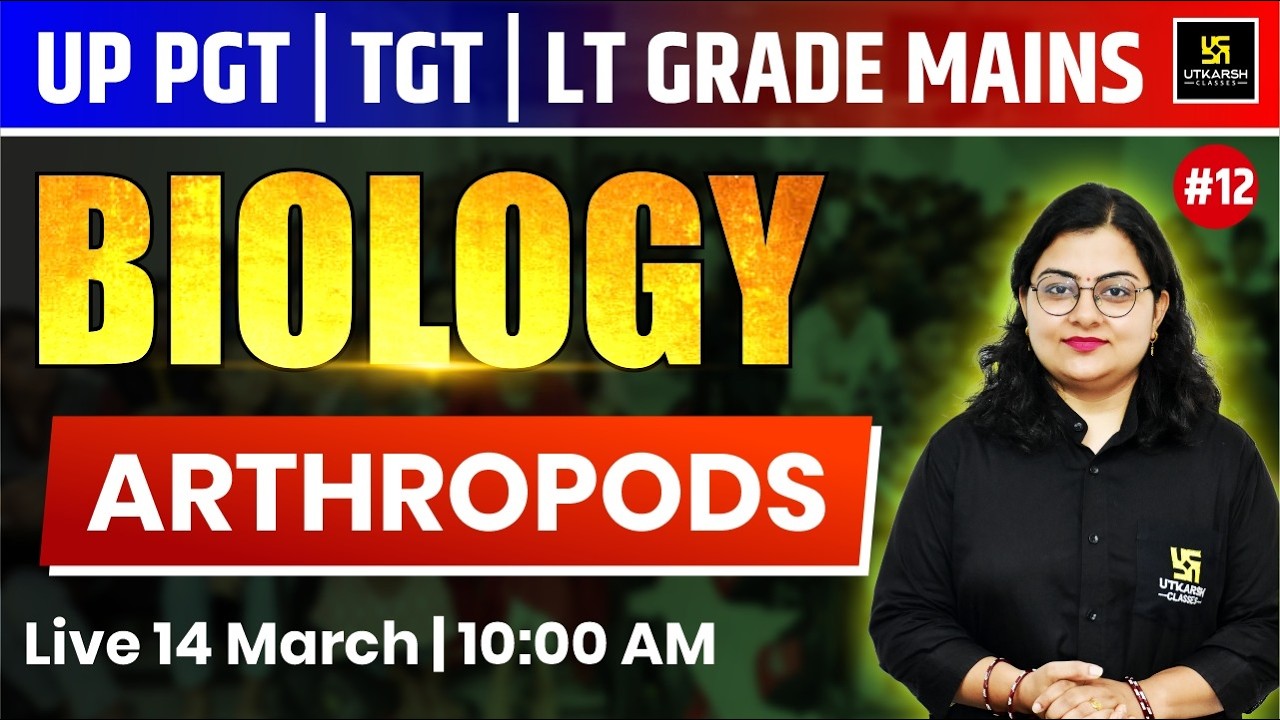 Arthropods | Biology | Science Classes For UP TGT & LT Grade Mains 2026 | Neelam Ma'am