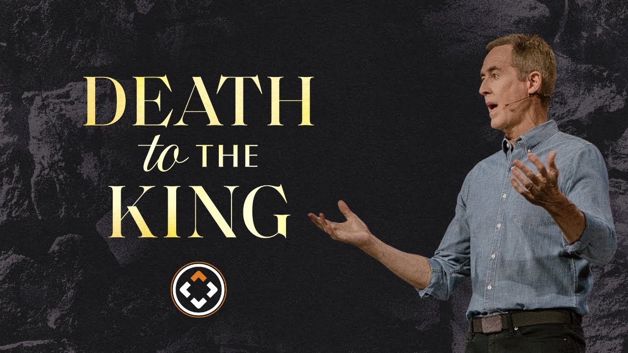 Death to the King | Andy Stanley