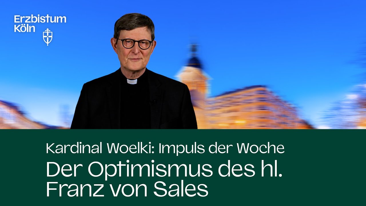 Impuls der Woche - Der Optimismus des hl. Franz von Sales (24. Januar 2026)