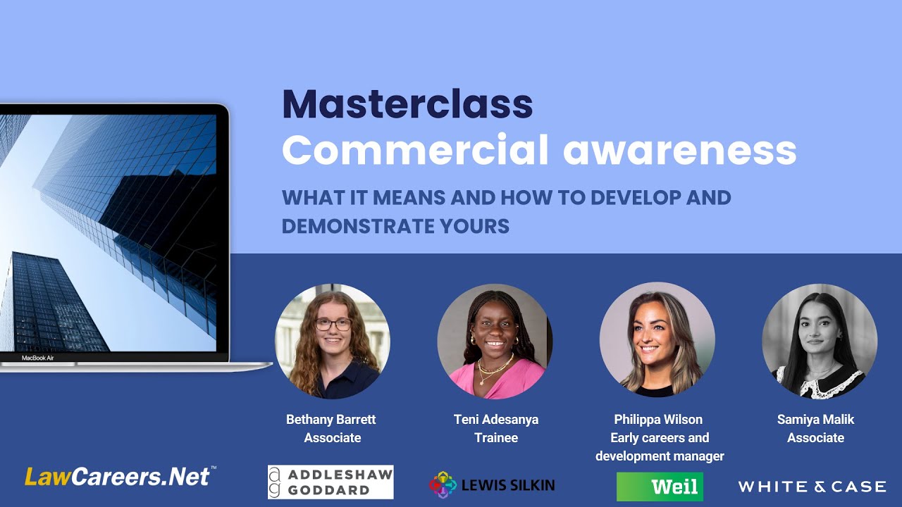 LawCareers.Net masterclass: commercial awareness – what it means and how to develop/demonstrate it
