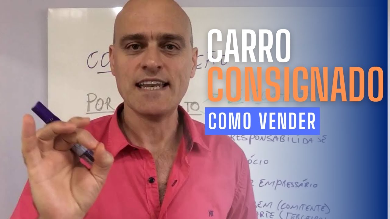 Como Vender Carros por Consignação | Aula Liberada