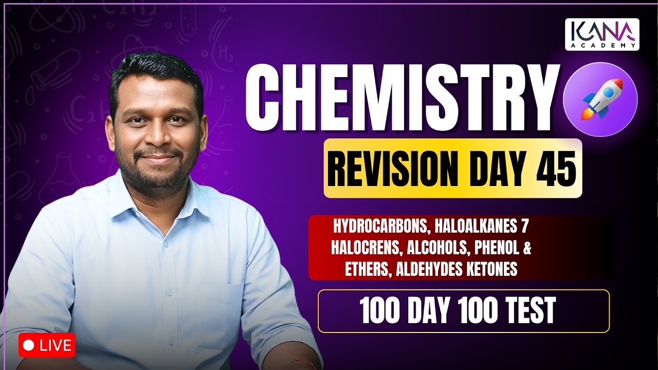 NEET 100 Day 100 Test Revision Class Day 45 - Chemistry 180/180 #hydrocarbons #haloalkanes
