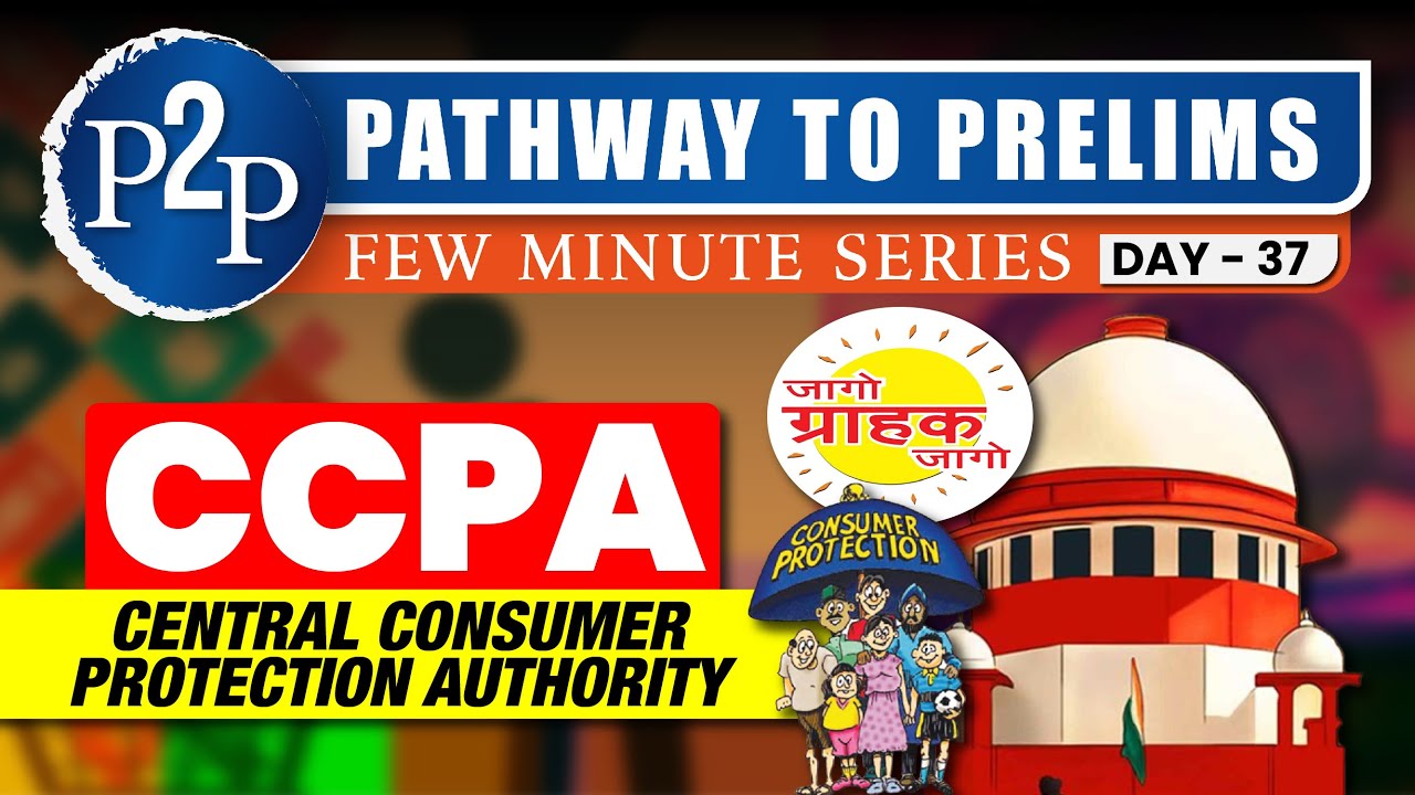 Importance of Consumer Protection Act 2019 | Rights of Customers | Pathway to Prelims 2024