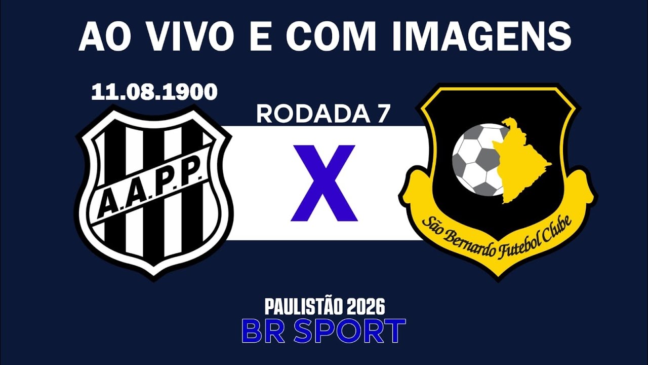 Ponte preta X São Bernardo - paulistão Casas Bahia 2026