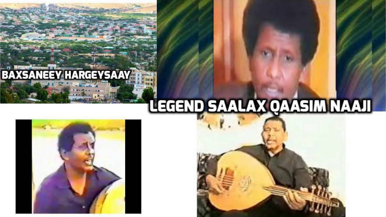 BAXSANEEY HARGEYSAAY. LEGEND SAALAX QAASIM NAAJI