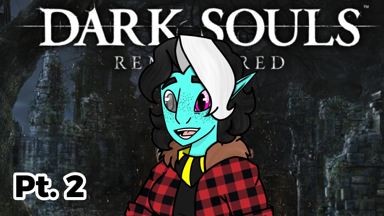 Dark Souls | FIRST PLAYTHROUGH | pt 2