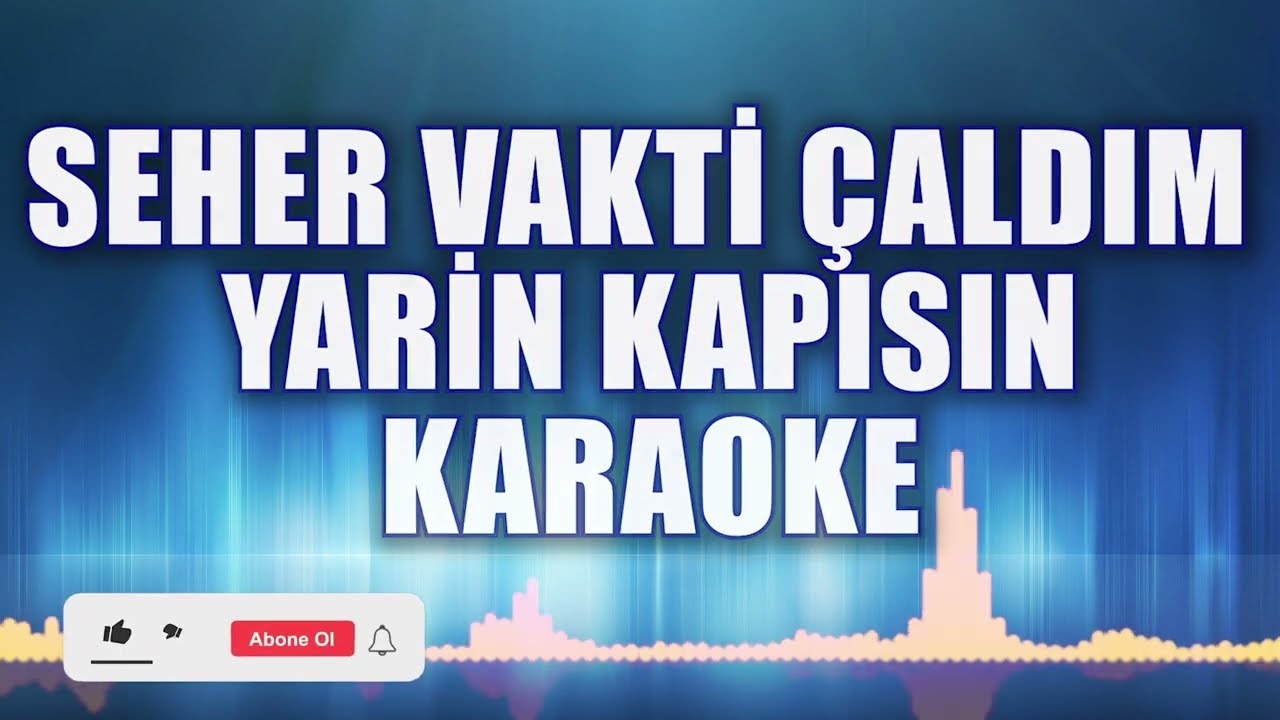 SEHER VAKTİ KARAOKE  ton: Mİ