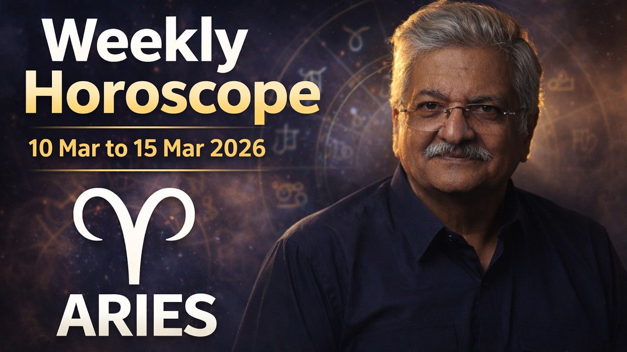 Aries Weekly Horoscope  | 10 March  to 15 March  2026 |  Syed M Ajmal Rahim