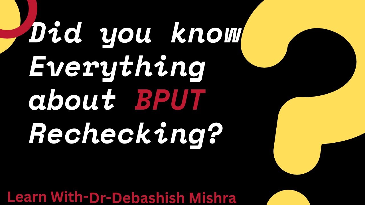 BPUT RECHECKING RESULT ALWAYS INCREASES?????? KNOW Your ANSWER!!