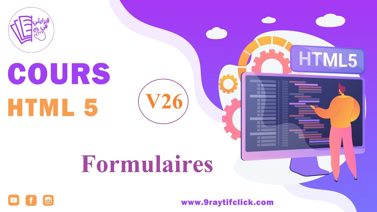 Apprendre HTML (Vidéo 26) :  formulaire attributs importants