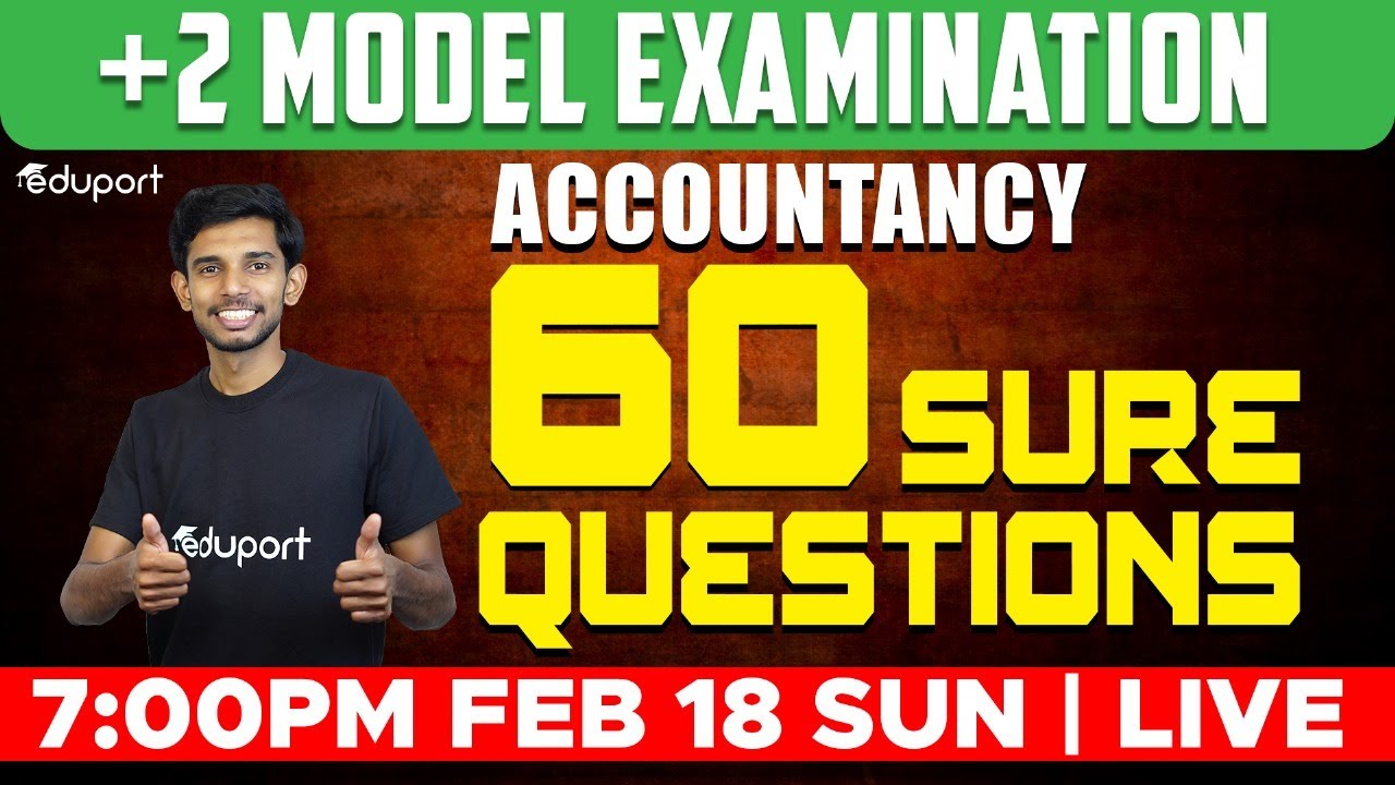 Plus Two Accountancy Model Exam | 60 Sure Questions | Eduport Commerce