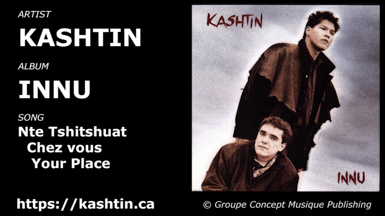 Kashtin Innu Nte Tshitshuat