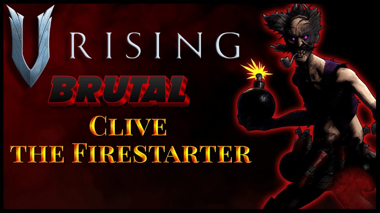 ☠️V Rising☠️ - Clive the Firestarter BRUTAL Kill