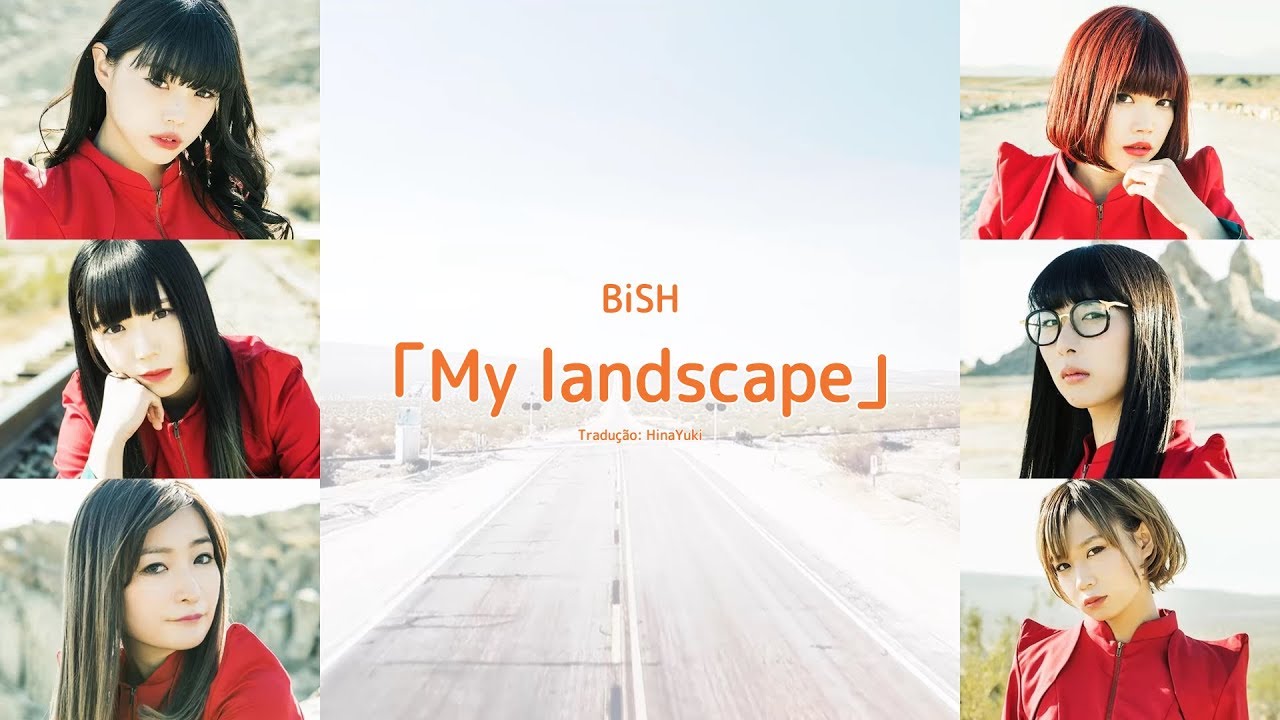【BiSH】 My landscape【Legendado PT-BR|Color Coded】