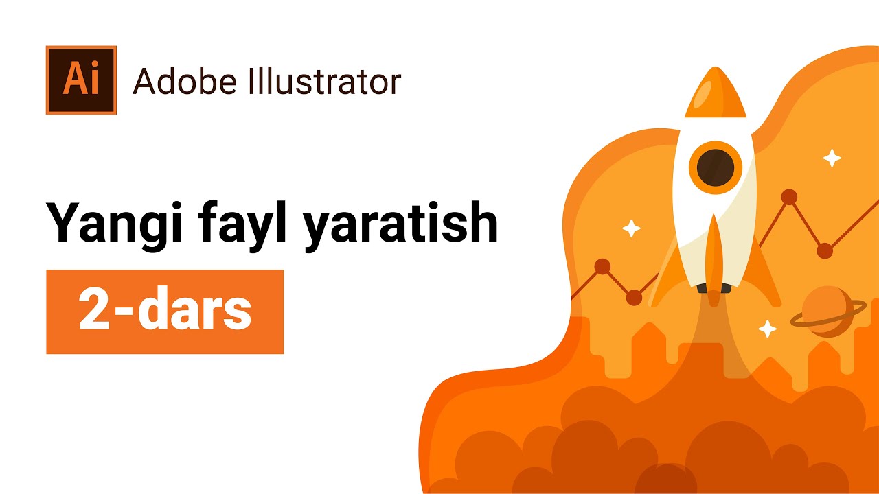 Adobe Illustrator #2 Yangi fayl yaratish.