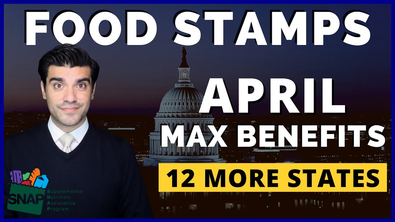 April 2021 SNAP Food Stamps Max Benefits & P-EBT Update: SNAP April EBT Food Stamps & Payout Dates 2