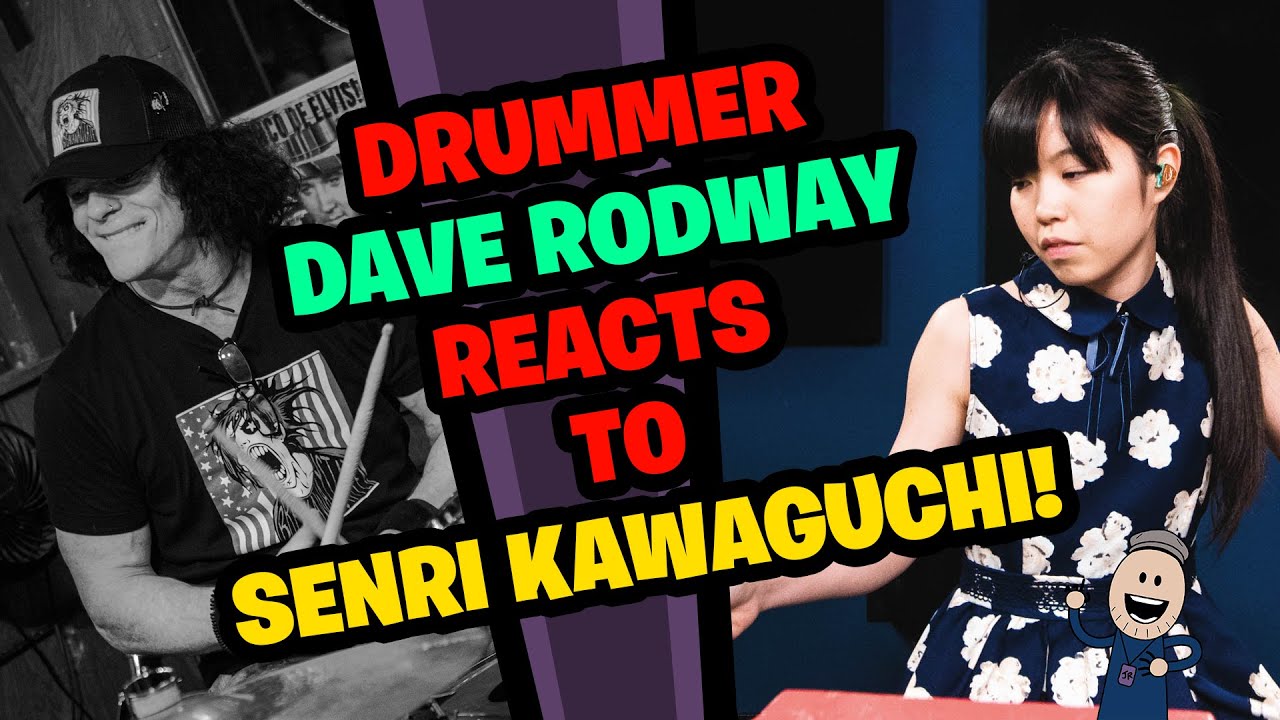 Drummer DAVE RODWAY Reacts to SENRI KAWAGUCHI!
