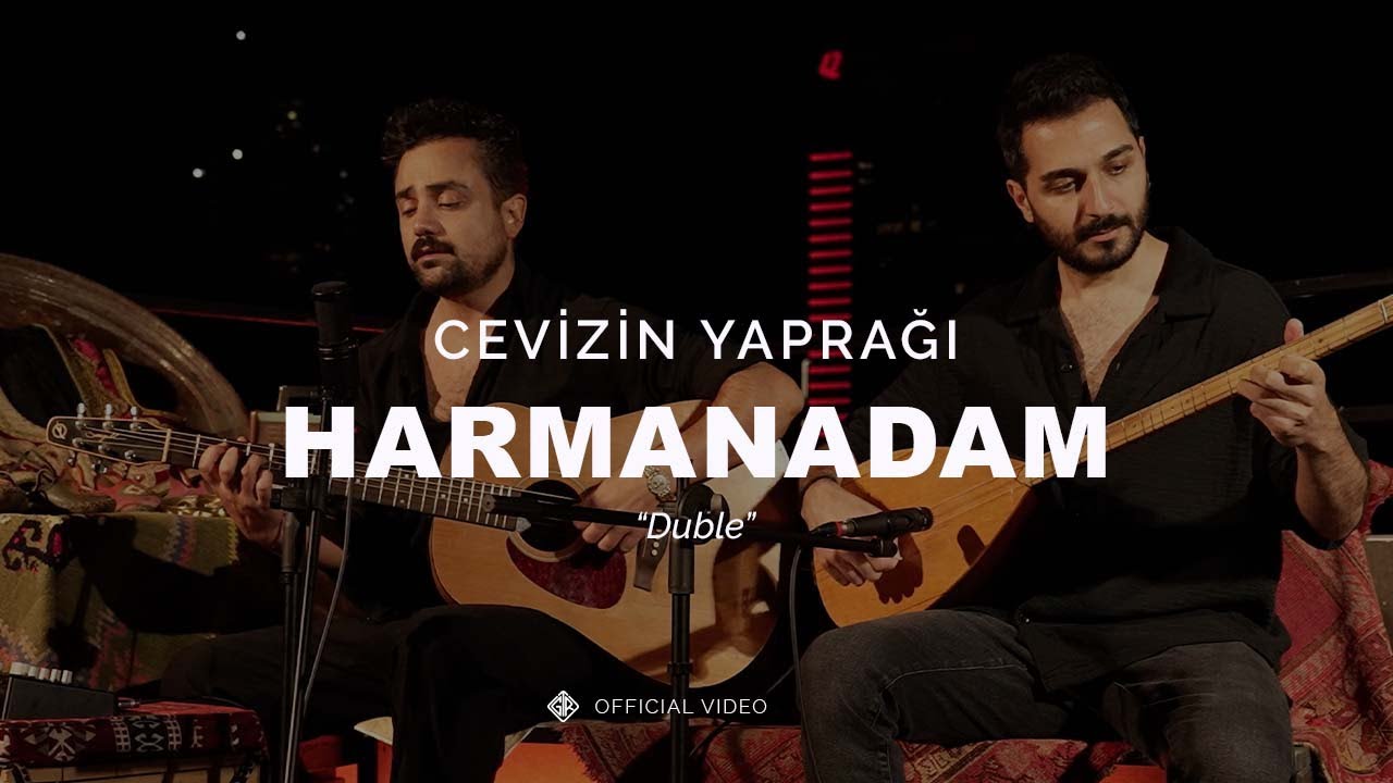 Cevizin Yaprağı [Official Video] -  Harmanadam 