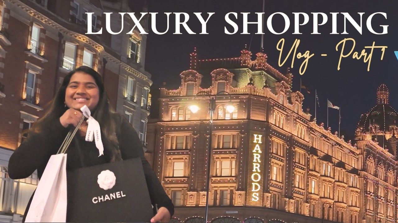 Luxury Shopping at Harrods London | Chanel, Van Cleef & Family Vlog