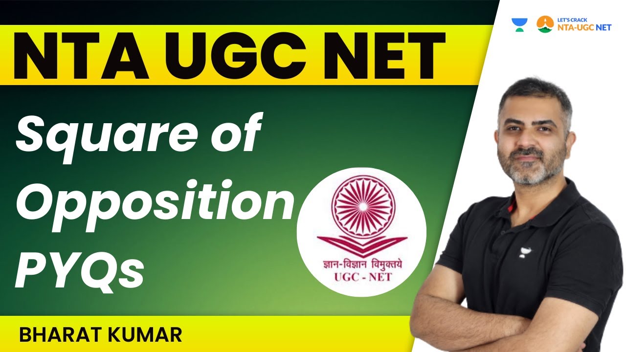 Square of Opposition PYQs | NTA UGC NET | Bharat Kumar