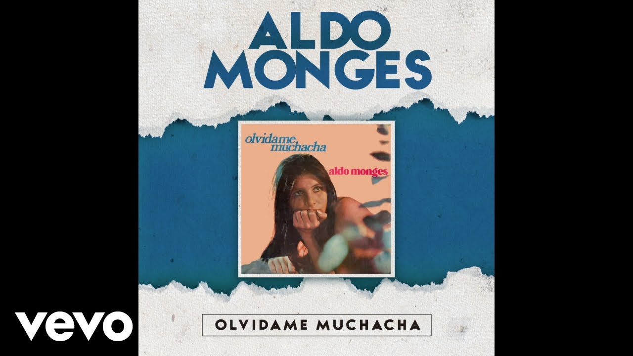 Aldo Monges - Olvidame Muchacha (Official Audio)