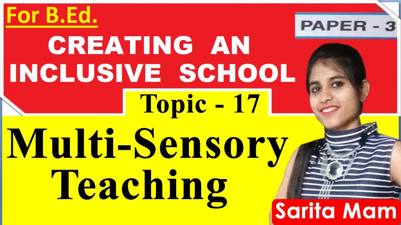 Multi-sensory teaching, meaning, definition, technique, advantages | CREATING AN INCLUSIVE SCHOOL
