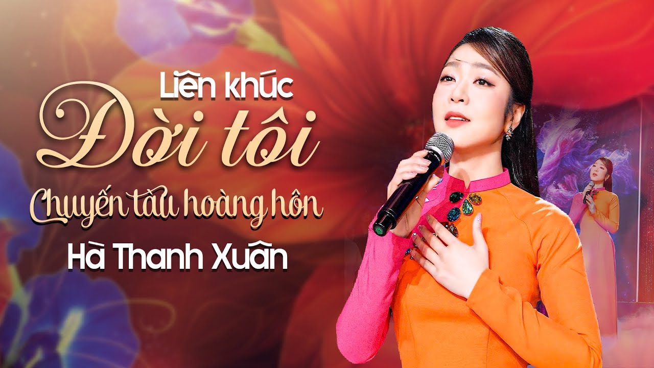Liên khúc ĐỜI TÔI - CHUYẾN TÀU HOÀNG HÔN | Tuyển tập Bolero Trữ Tình Hà Thanh Xuân Mới Nhất 2026