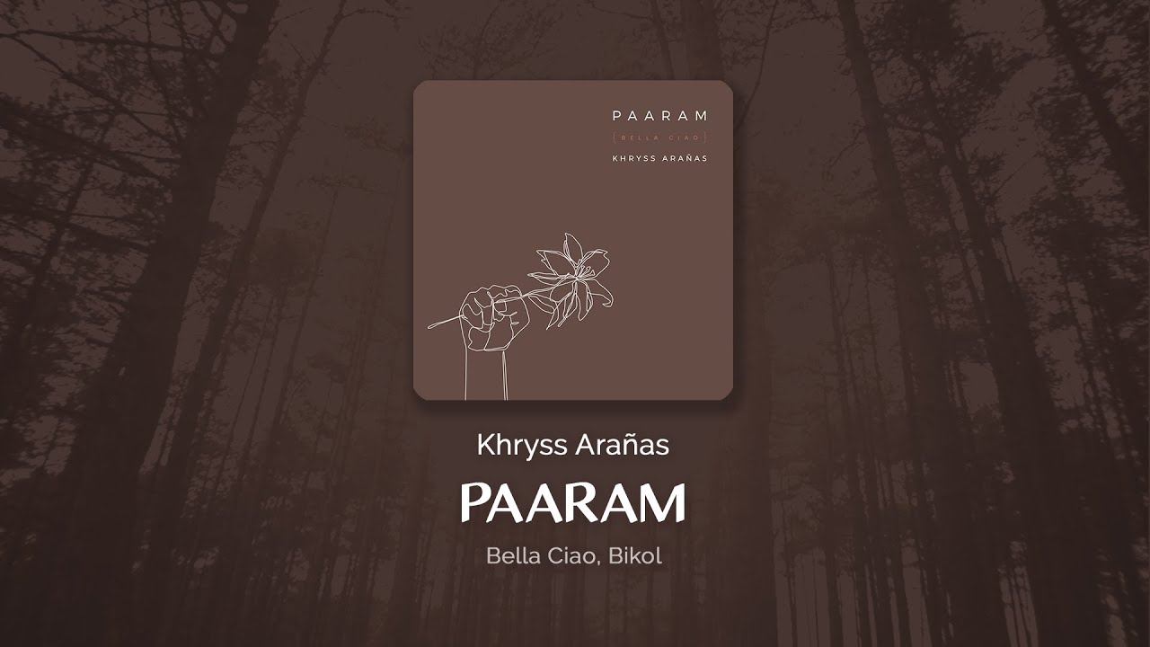 Paaram (Bella Ciao) — Khryss Arañas [Official Lyric Video]
