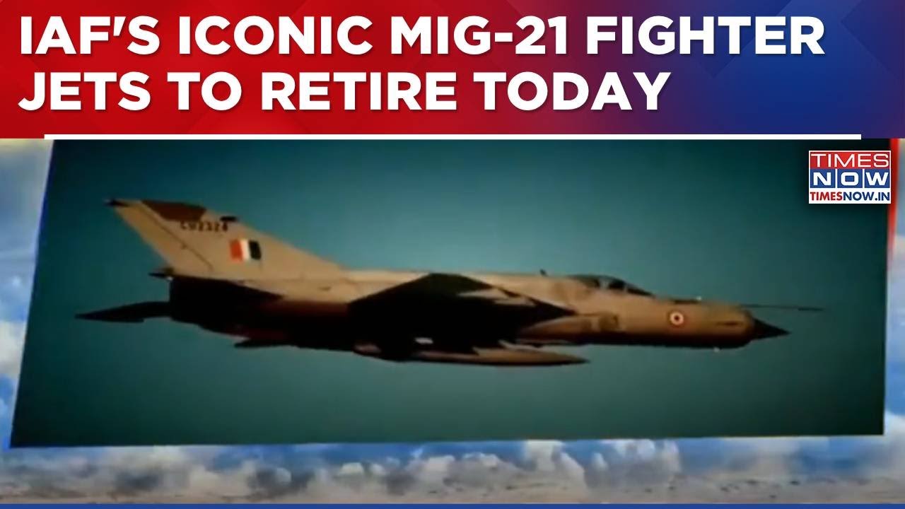 MiG-21 Fighter Jets To Retire Today After 6 Decades Of Service; Farewell Ceremony In Chandigarh