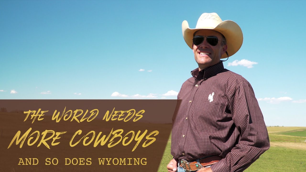 Brett McCoy || The World Needs More Cowboys & So Does Wyoming