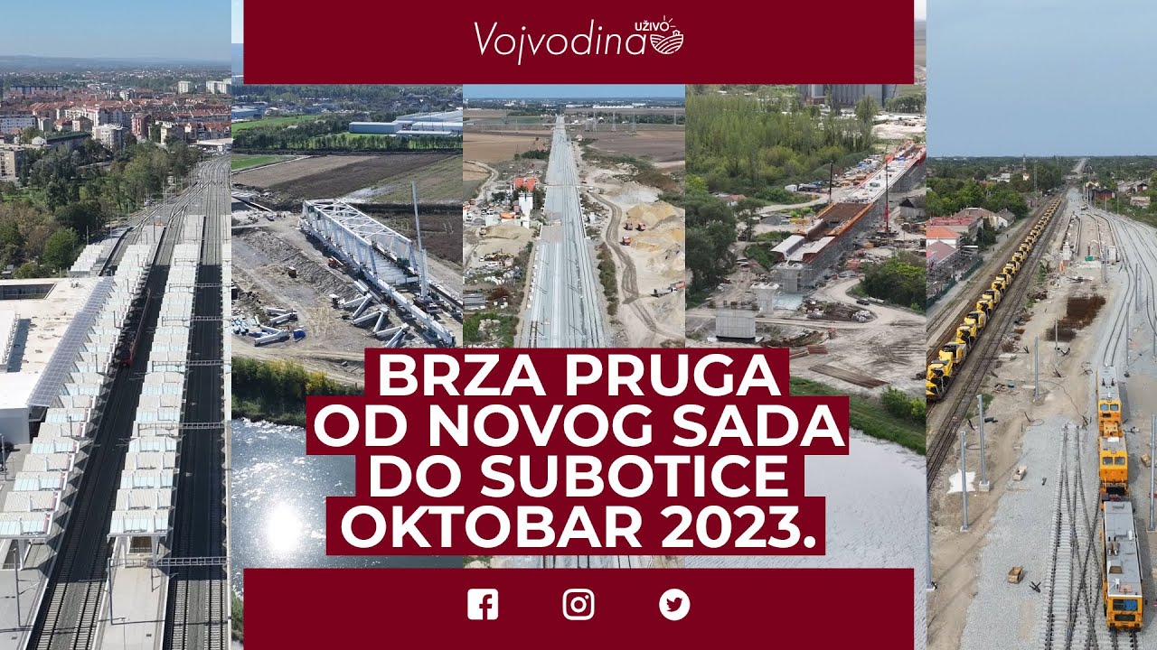 Brza pruga Novi Sad - Subotica/oktobar 2023. @VojvodinaUzivo