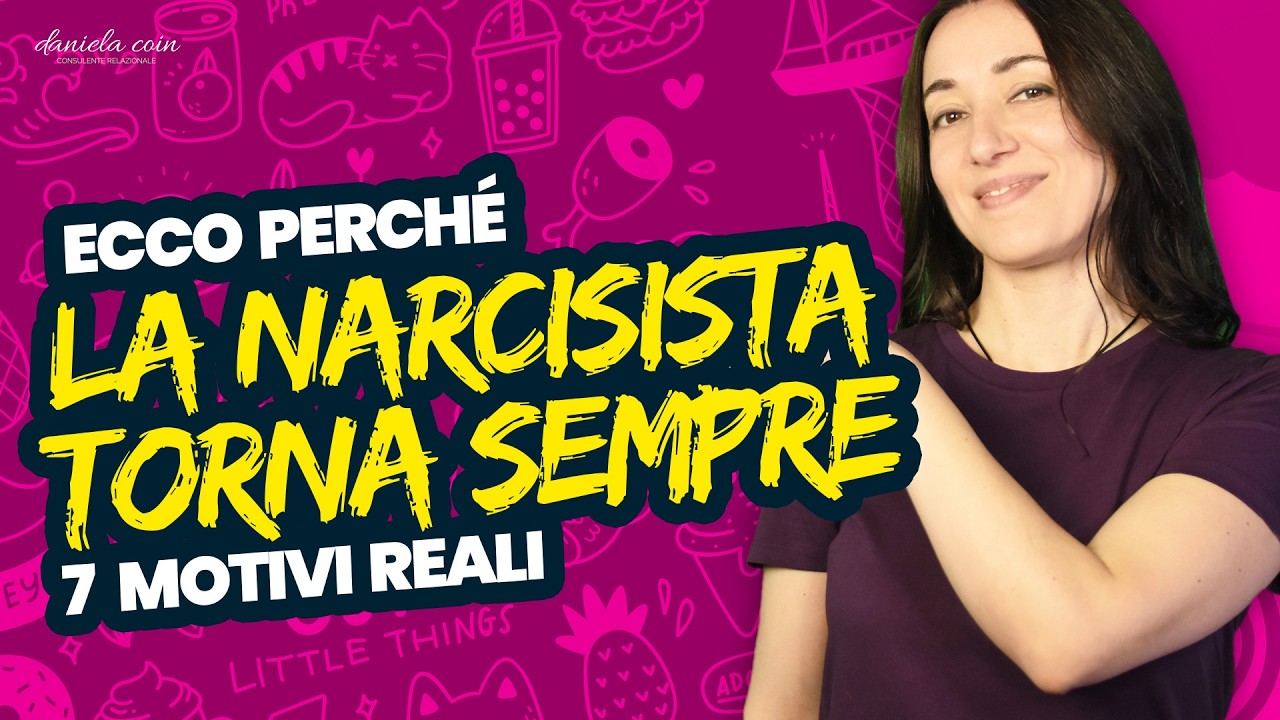 La Donna Narcisista Torna SEMPRE: 7 Motivi Reali (che DEVI conoscere!) | danielacoin.it
