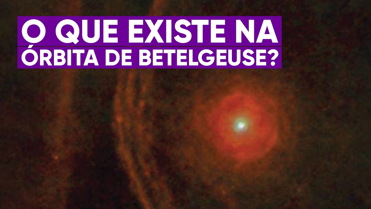 O que existe orbitando a estrela Betelgeuse?