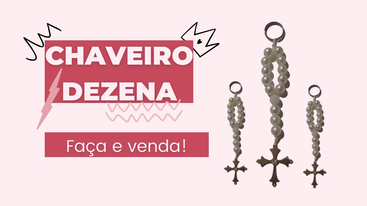 3 formas de fazer CHAVEIRO DEZENA /Ganhe dinheiro com essas lindezas!