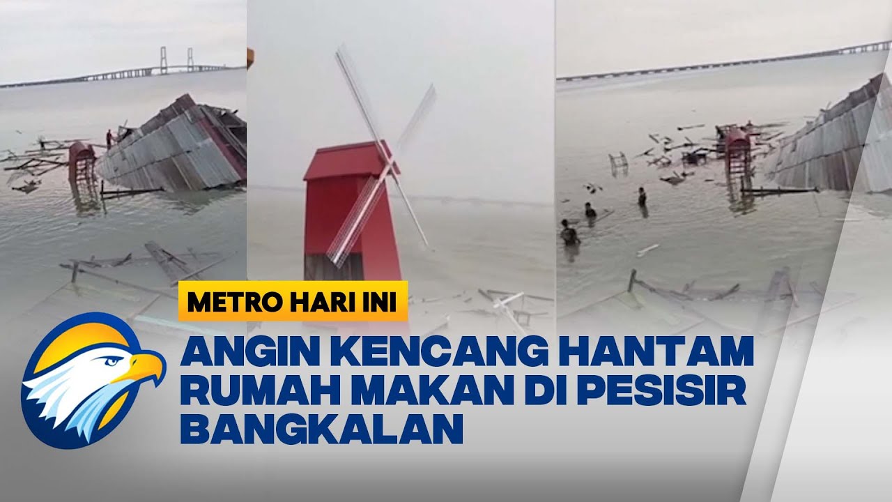 Angin Kencang Robohkan Rumah Makan di Pesisir Pantai Bangkalan - [Metro Hari Ini]