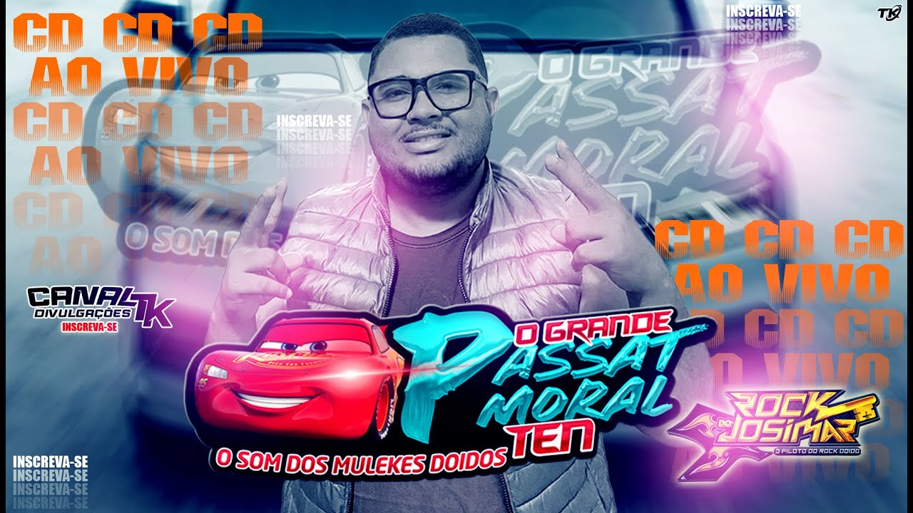 🗝️CD AO VIVO PASSAT MORAL TEN - ROCK DO JOSIMAR