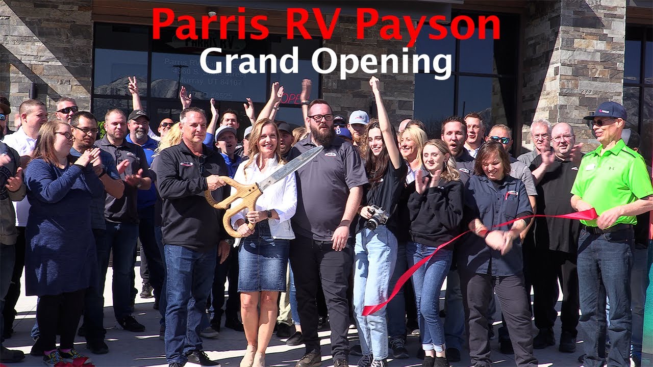 Parris RV Payson | GRAND OPENING