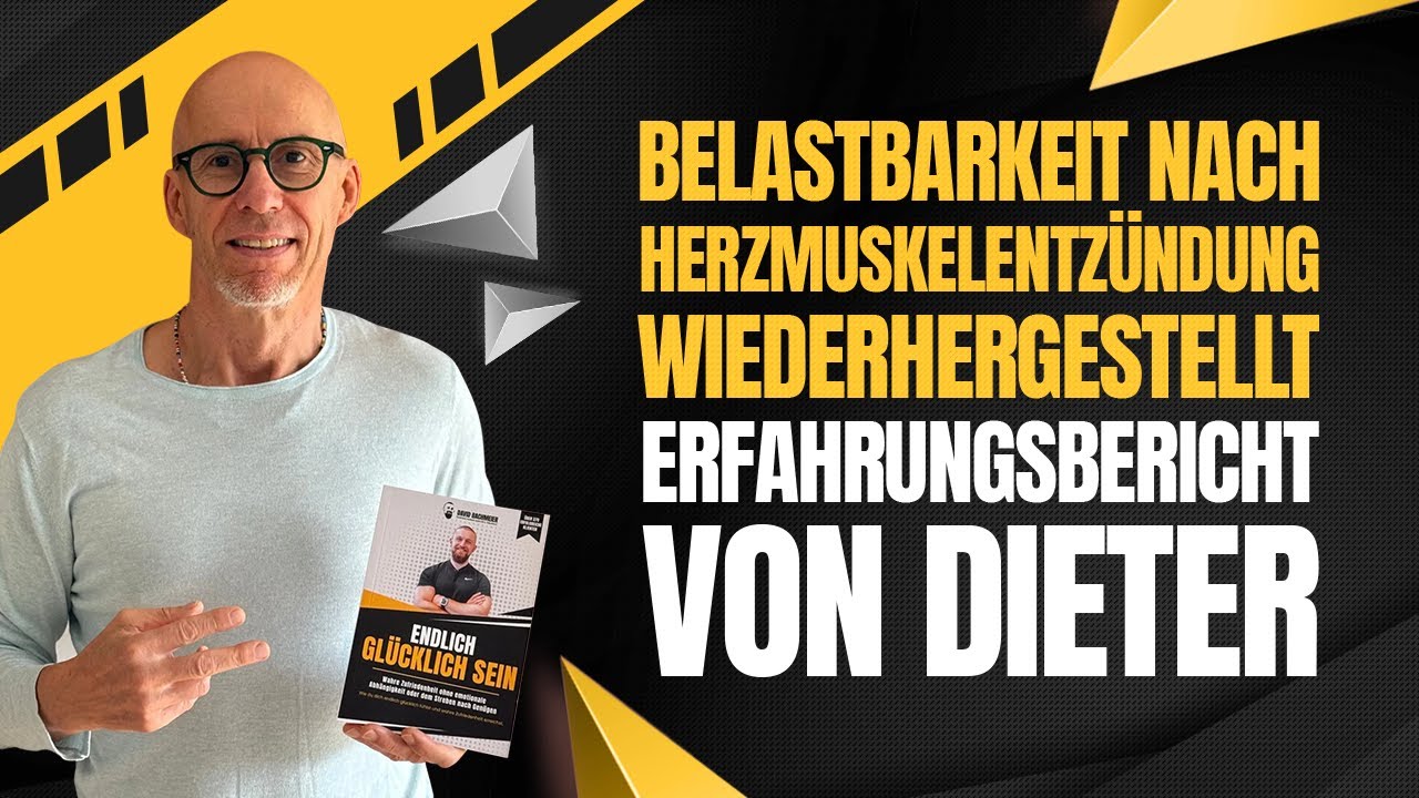 Belastbarkeit nach Herzmuskelentzündung wiederhergestellt - Erfahrungsbericht von Dieter