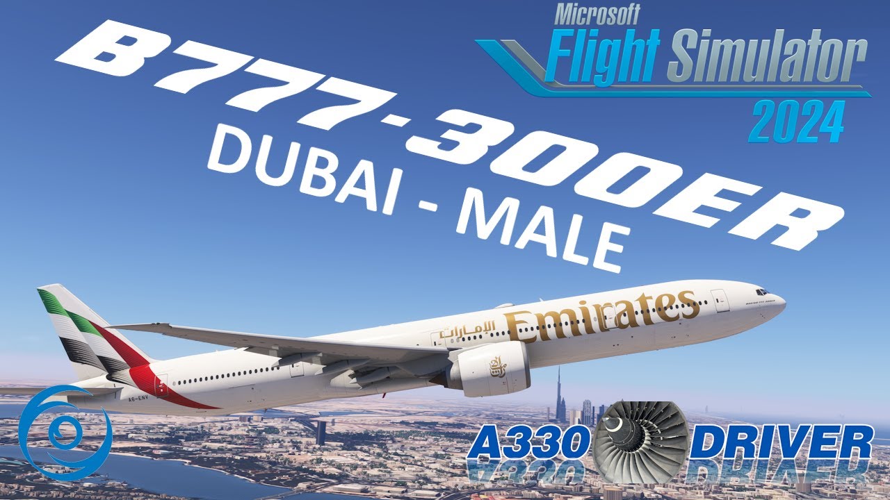 PMDG 777 New Update: Let's fly the MIGHTY Emirates B777-300ER | Dubai - Male | Real Airline Pilot