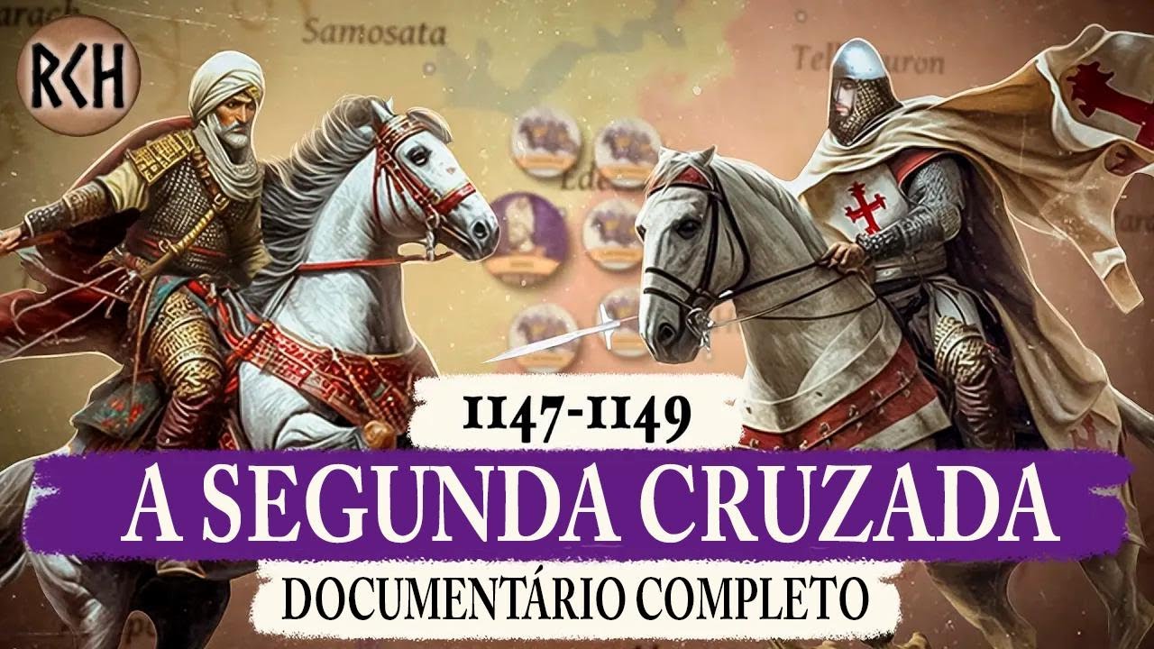 A Segunda Cruzada: A Guerra Mundial da Idade M&eacute;dia &ndash; Document&aacute;rio Completo
