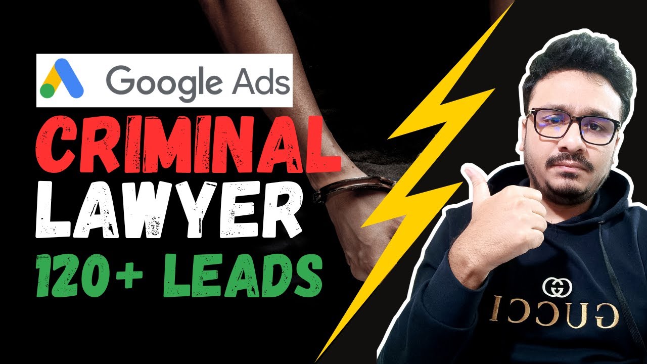 Google Ads Campaign Case Study for Criminal Lawyer